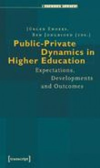 Public-private dynamics in higher education:expectation, developments and outcomes