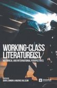 Working-Class Literature(s) :Historical and International Perspectives