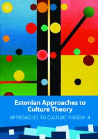 Estonian approaches to culture theory