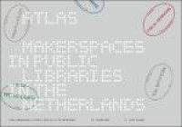 Atlas:Makerspaces in Public Libraries in The Netherlands