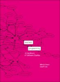 Aesthetic programming:a handbook of software studies