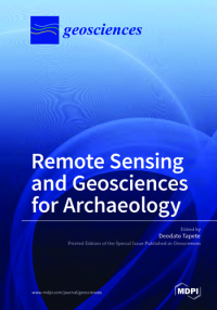 Remote sensing and geosciences for archaeology