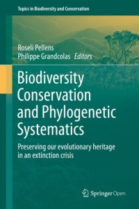 Biodiversity conservation and phylogenetic systematics :preserving our evolutionary heritage in an extinction crisis