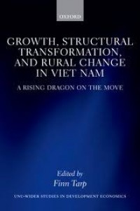 Growth, structural transformation, and rural change in Viet Nam:a rising dragon on the move