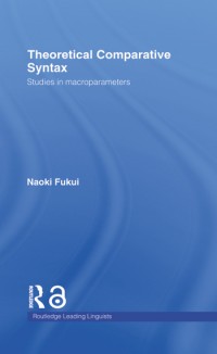 Theoretical comparative syntax :studies in macroparameters