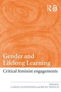 Gender and lifelong learning :critical feminist engagements