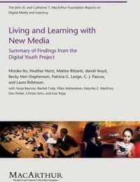 Living and learning with new media :summary of findings from the digital youth project