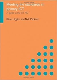 Meeting the standards in primary ICT :a guide to the ITTNC