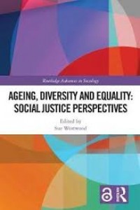 Ageing, diversity and equality:social justice perspectives