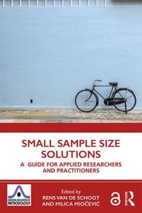 Small sample size solutions :a guide for applied researchers and practitioners