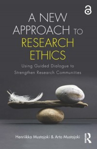 A new approach to research ethics :using grounded dialogue to strengthen research communities