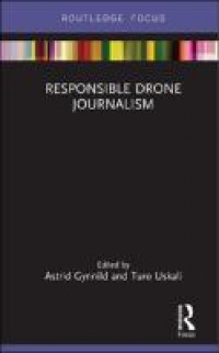 Responsible drone journalism