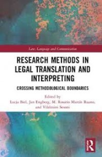 Research methods in legal translation and interpreting:crossing methodological boundaries