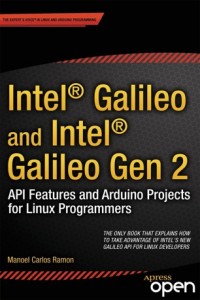 Intel galileo and intel galileo gen 2 :API features and Arduino projects for linux programmers