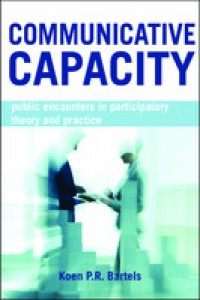 Communicative capacity :public encounters in participatory theory and practice