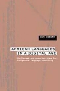 African languages in a digital age:challenges and opportunities for indigenous language computing