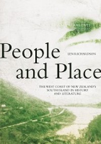 People and place:The West Coast of New Zealand's South Island in history and literature