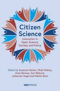 Citizen science :innovation in open science, society and policy