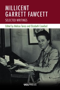 MILLICENT GARRETT FAWCETT :selected writings