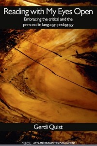 Reading With My Eyes Open:Embracing the critical and the personal in language pedagogy