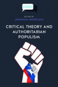 Criticaltheory and authoritarian populism