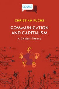 Communication and capitalism:a critical theory