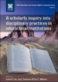 A scholarly inquiry into disciplinary practices in educational institutions