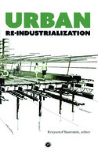 Urban re-industrialization