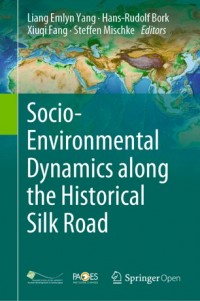 Socio-environmental dynamics along the historical silk road