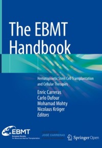 The EBMT handbook :hematopoietic stem cell transplantation and cellular therapies