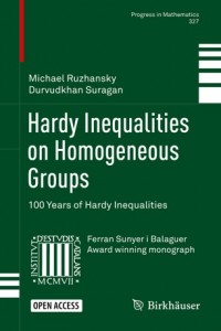 Hardy inequalities on homogeneous groups :100 years of Hardy inequalities