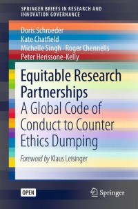 Equitable research partnerships :a global code of conduct to counter ethics dumping