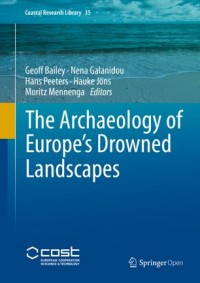 The archaeology of Europe’s drowned landscapes