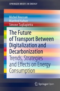 The Future of transport between digitalization and decarbonization :trends, strategies and effects on energy consumption