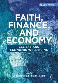 Faith, finance, and economy :beliefs and economic well-being