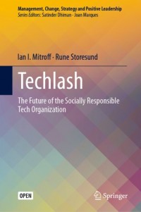 Techlash :the future of the socially responsible tech organization