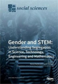 Gender and STEM :understanding segregation in science, technology, engineering and mathematics