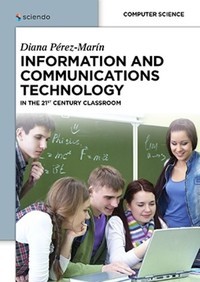 Information and communications technology :in the 21st century classroom