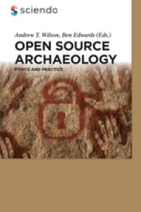 Open source archaeology :ethics and practice