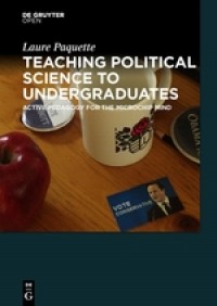 Teaching Political Science to Undergraduate :Active Pedagogy for the Microchip Mind