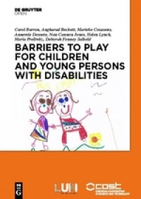 Barriers to play and recreation for children and young people with disabilities :exploring environmental factors