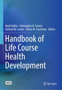 Handbook of life course health development