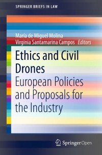 Ethics and civil drones :European policies and proposals for the industry