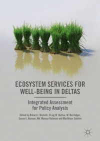 Ecosystem services for well-being in deltas :integrated assessment for policy analysis