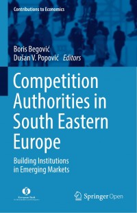 Competition authorities in South Eastern Europe :building institutions in emerging markets