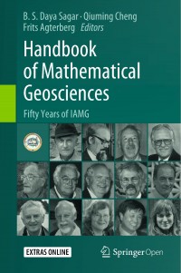 Handbook of mathematical geosciences :fifty years of IAMG