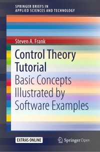 Control theory tutorial :basic concepts illustrated by software examples