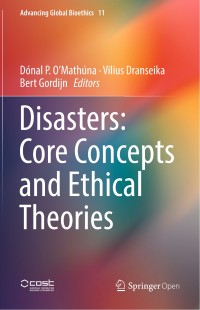 Disasters :core concepts and ethical theories