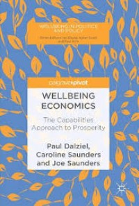 Wellbeing economics :The Capabilities Approach to Prosperity