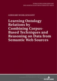 Learning ontology relations by combining corpus-based techniques and reasoning on data from semantic web sources